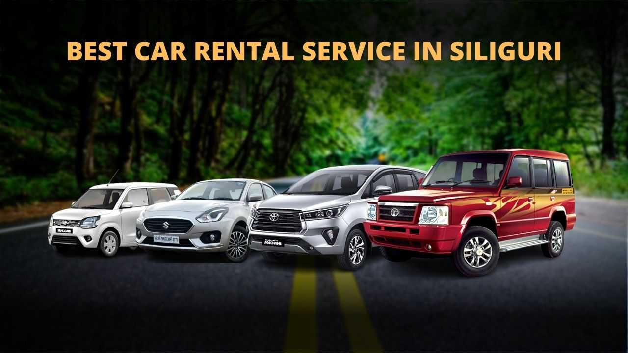 Cab & Car Rental Services in Siliguri and Bagdogra: A Complete Travel Guide